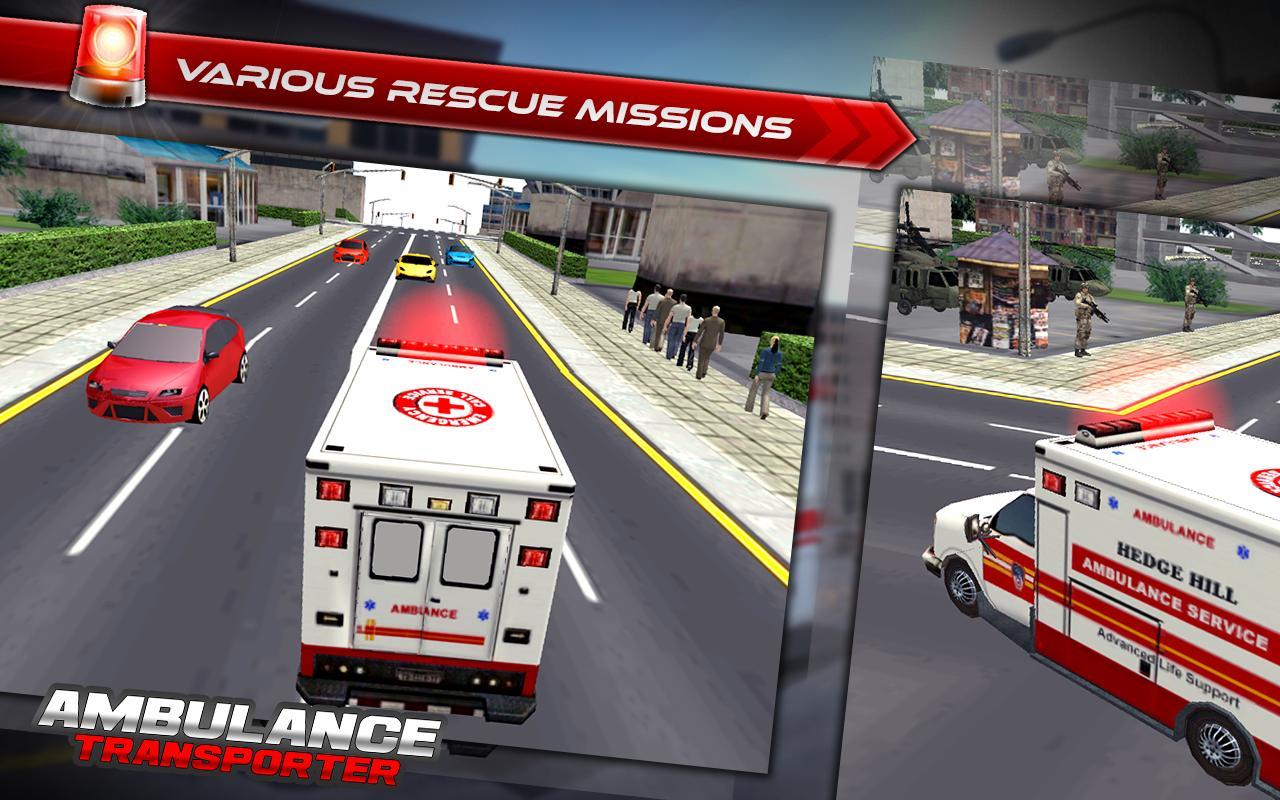 Ambulance on run:Transporter