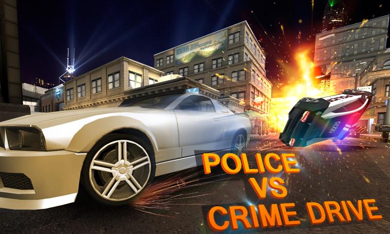Police vs Crime Driver